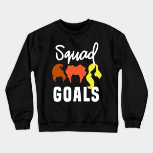 Squad Goals Crewneck Sweatshirt